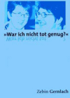 War ich nicht tot genug ?