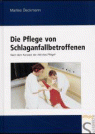 Die Pflege von Schlaganfallbetroffenen